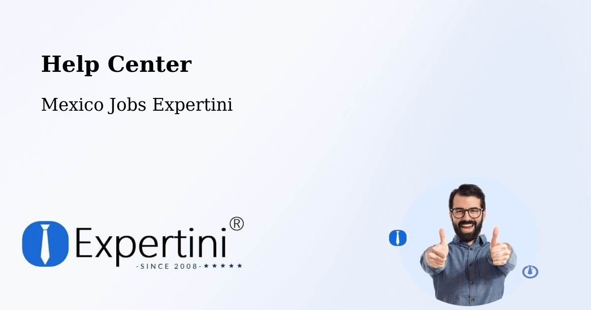 Help Center – Pesquería - Mexico Jobs Expertini